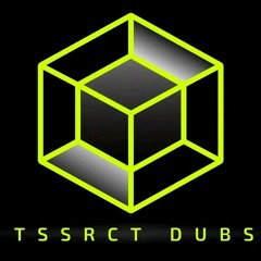 TSSRCT Dubs
