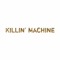 Killin' Machine