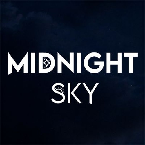 Stream Midnight Sky music | Listen to songs, albums, playlists for free ...