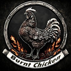 Burnt Chicken