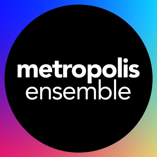 Metropolis Ensemble’s avatar