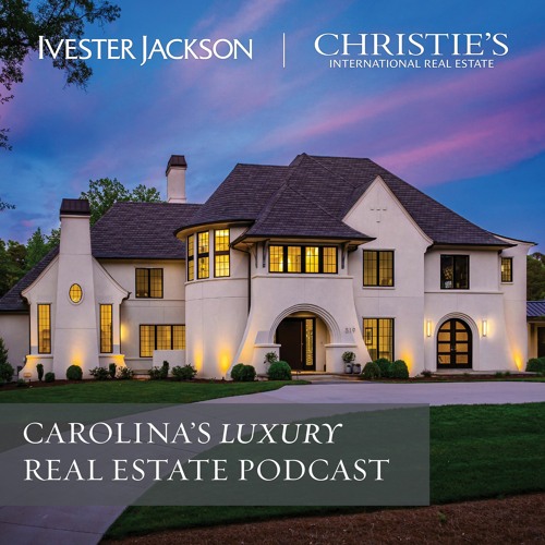 Carolina's Luxury Real Estate Podcast’s avatar