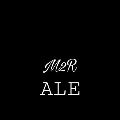 M2R ALE