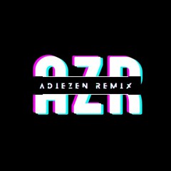 AdieZen Remix