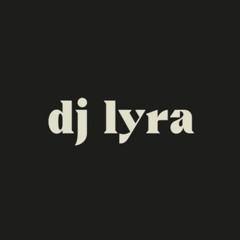 DJ LYRA