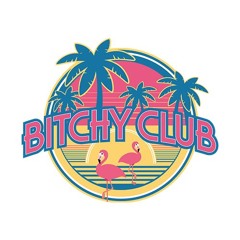 BitchyClub