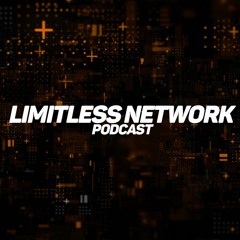 Limitless Network Podcast