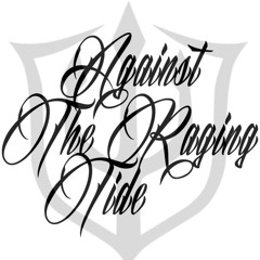 Against The Raging Tide