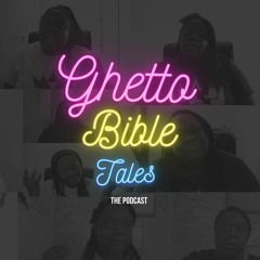 Ghetto Bible Tales