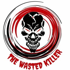 The_Wasted _Killer_Official