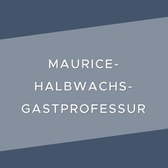 Halbwachs-Gastprofessur BUW