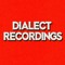Dialect    Recordings