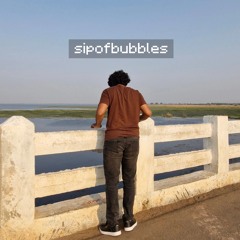 sipofbubbles