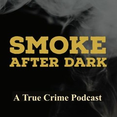 Smoke After Dark