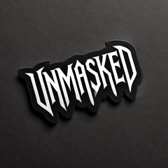 Unmasked