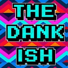 TheDankish