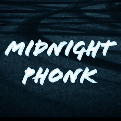 Midnight Phonk