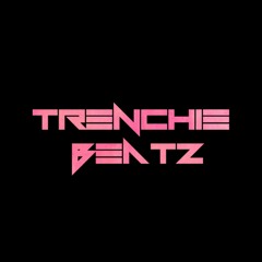 TRENCHIEBEATZ