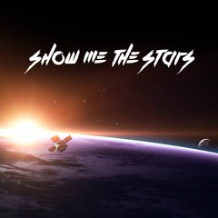 SHOW ME THE STARS