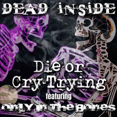 Die Or Cry Trying