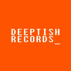 Deep Tish Records Ltd
