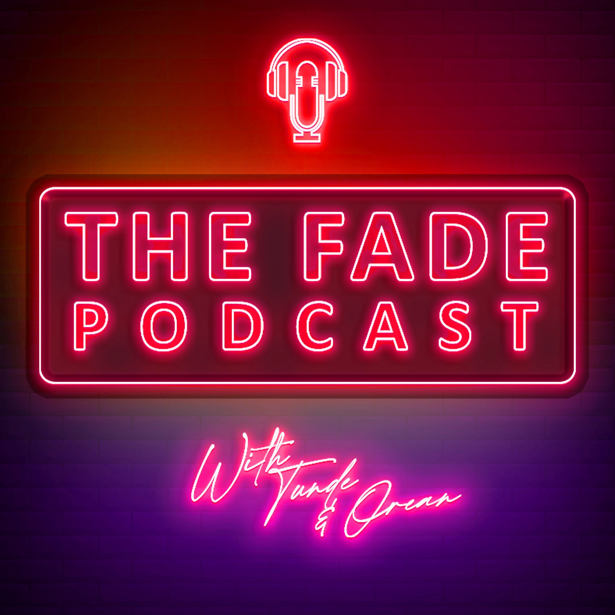 The Fade Podcast