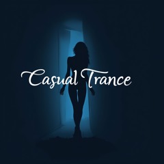 Casual Trance
