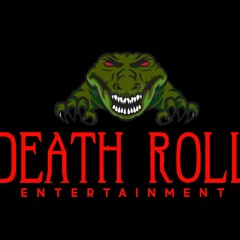 Death Roll Entertainment