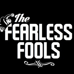 The Fearless Fools