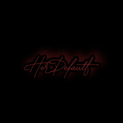 Her Default