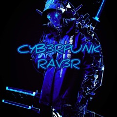 CYB3RPUNKRAV3R