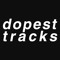 dopest tracks