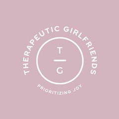 Therapeutic Girlfriends