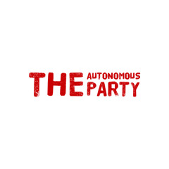 Thrilla Campaign - The Autonomous Party