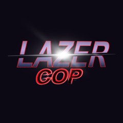 Lazer Cop