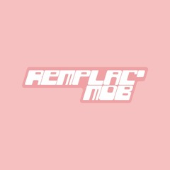 Remplac' Mob