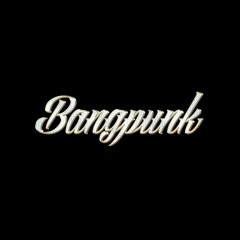 Bangpunk