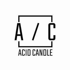 Acid Candle Promotion