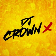 DJ CROWN X 2