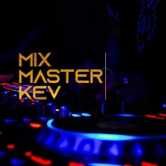 Mix Master Kev