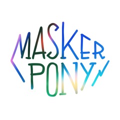 Maskerpony