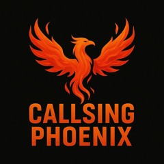 CALLSING: PHOENIX