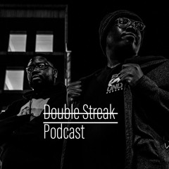 Double Streak Podcast