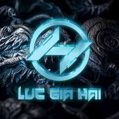 Luc Gia Hai ✪
