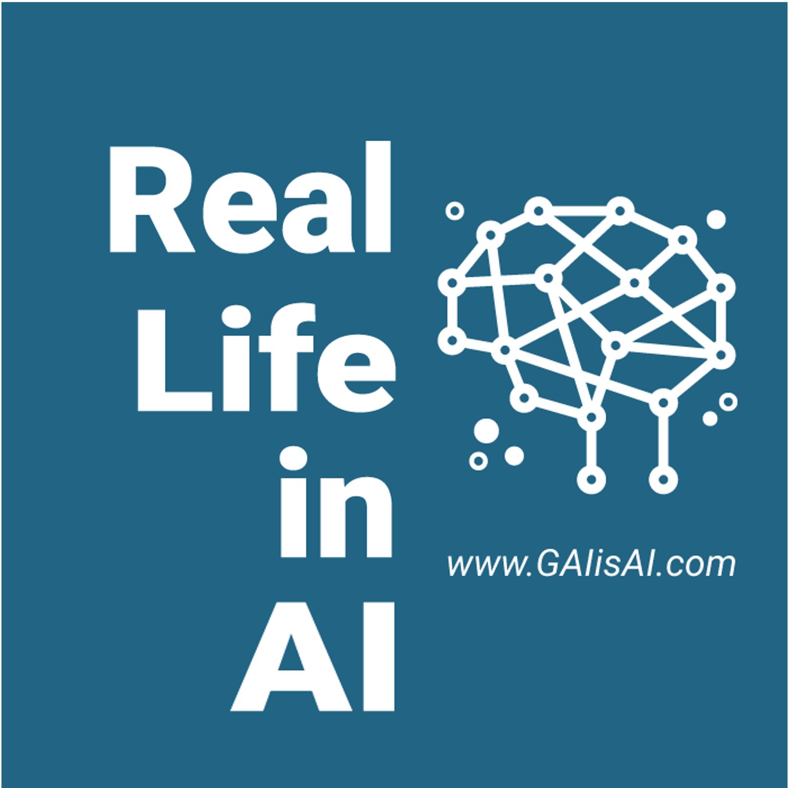 Real Life In AI