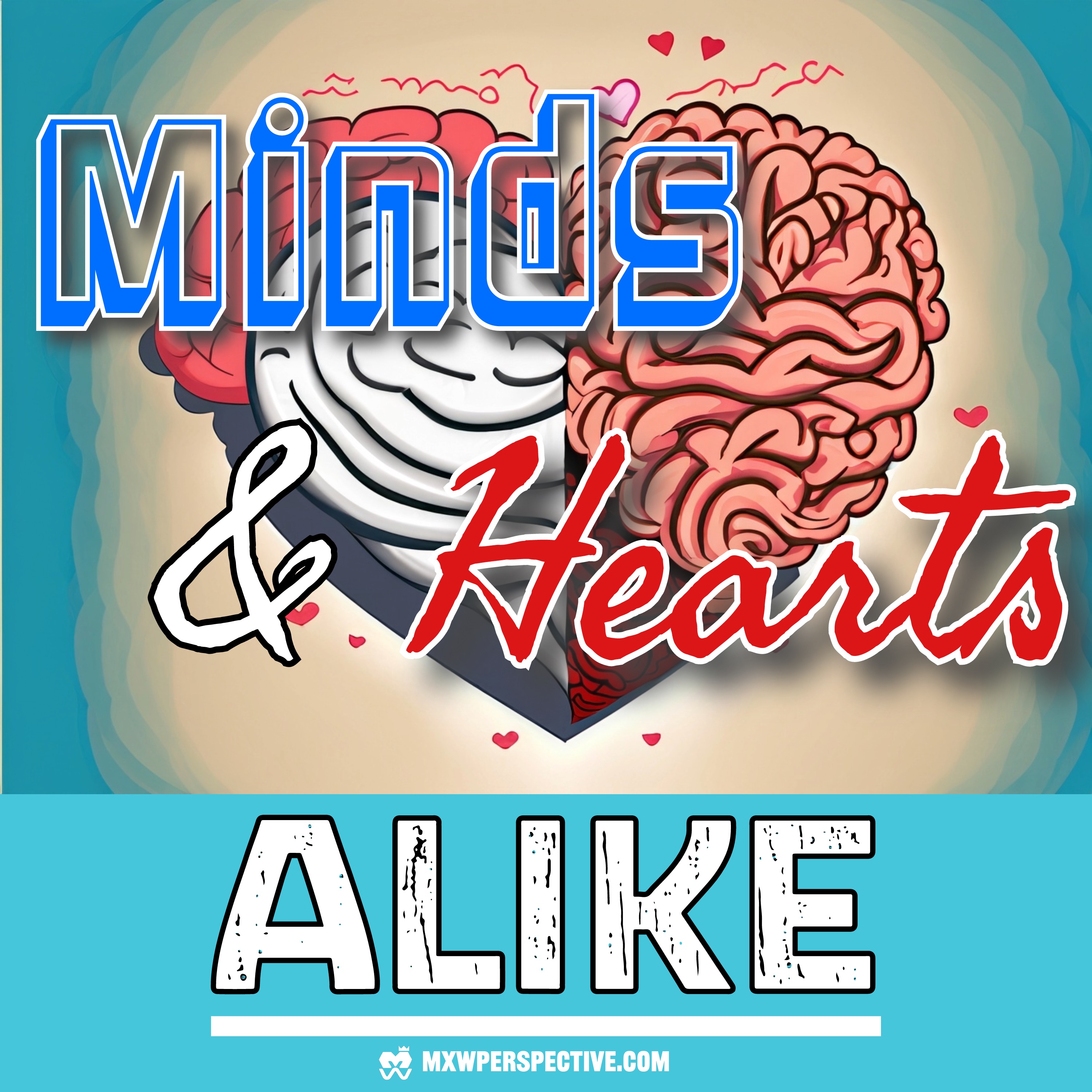Minds & Hearts Alike