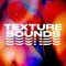 Texture Sounds
