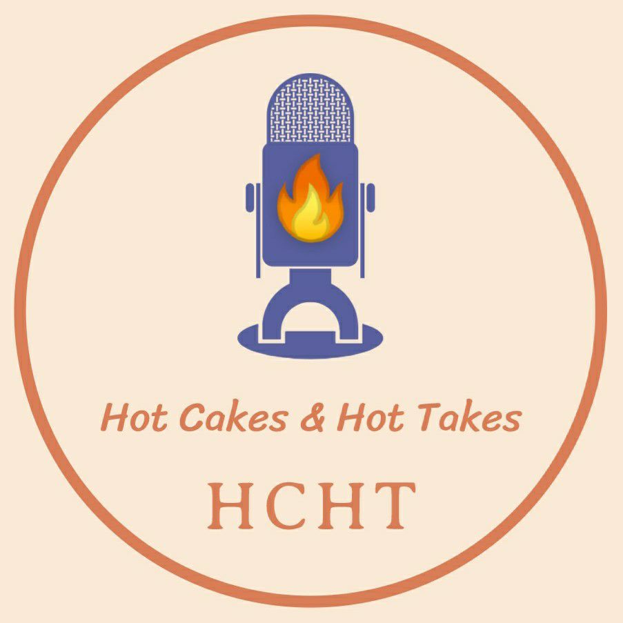 Hot Cakes and Hot Takes