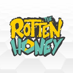 The Rotten Honey