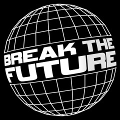Break-The-Future